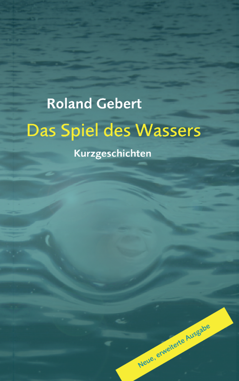 Das Spiel des Wassers, neue Auflage